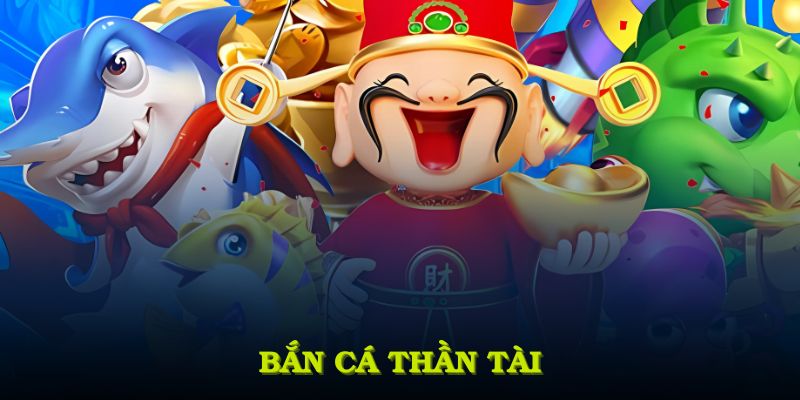 ảnh đại bắn cá thần tài