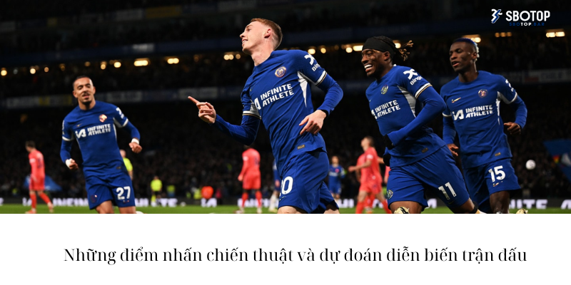Bước ngoặc và điểm nhấn của trận đấu 
