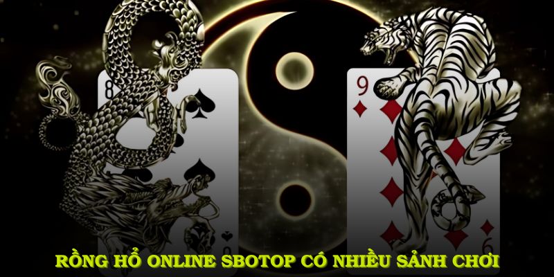 Rồng hổ online sẽ dựa vào may mắn và cần tư duy đặt cược thông minh